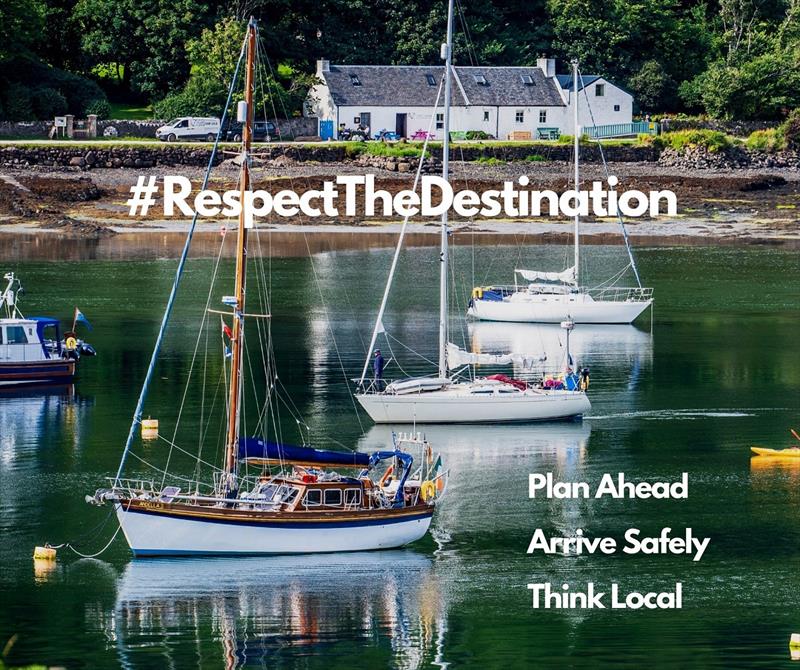 #RespectTheDestination photo copyright Sail Scotland taken at  and featuring the Cruising Yacht class