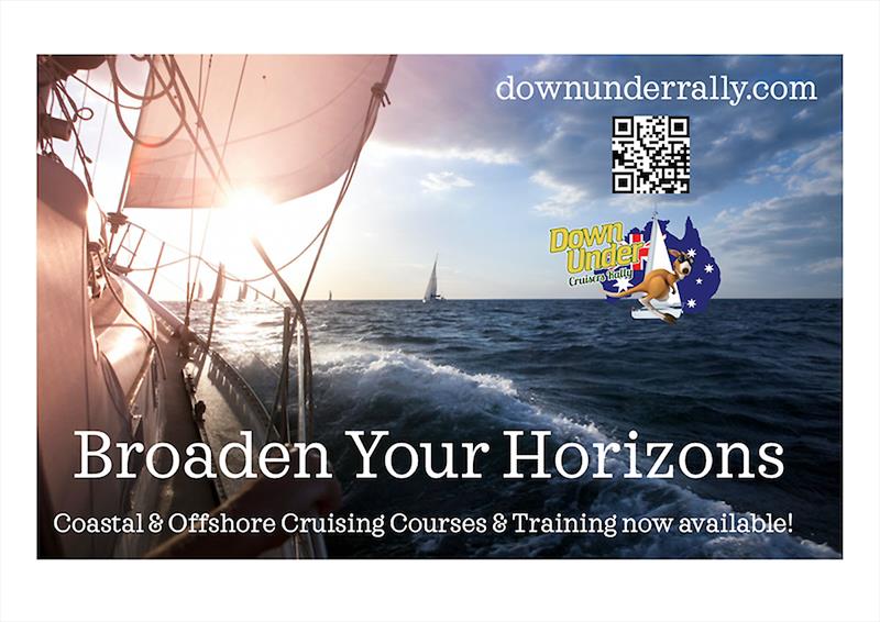 Broaden Your Horizons photo copyright Down Under Rally taken at  and featuring the Cruising Yacht class