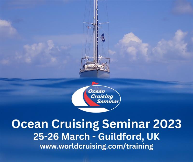 Ocean Cruising Seminar in Guildford, UK photo copyright World Cruising Club taken at  and featuring the Cruising Yacht class