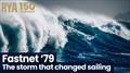 RYA 150 Podcast: Episode 4 – The storm that changed sailing © RYA